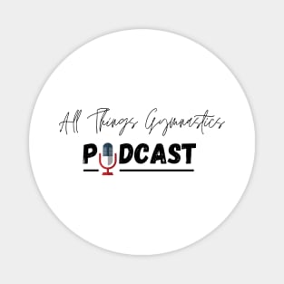 All Things Gymnastics Podcast Design #2 Magnet